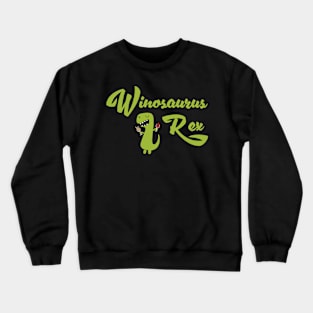 Winosourus T Rex Dinosaurs Tee Tshirt Crewneck Sweatshirt